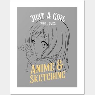 Just A Girl Who Loves Anime and Sketching, Anime and Sketching, Japanese anime lovers Posters and Art